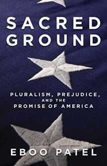 9780807077528-0807077526-Sacred Ground: Pluralism, Prejudice, and the Promise of America