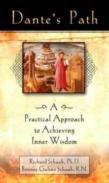 9781592400294-1592400299-Dante's Path: A Practical Approach to Achieving Inner Wisdom