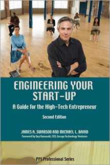 9781888577914-1888577916-Engineering Your Start-Up: A Guide for the High-Tech Entrepreneur, 2nd Ed