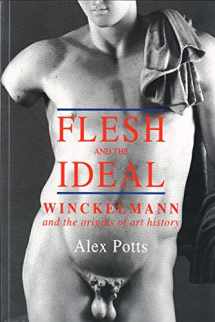 9780300087369-0300087365-Flesh and the Ideal: Winckelmann and the Origins of Art History