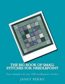 9781544076201-1544076207-The Big Book of Small Stitches for Needlepoint