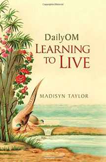 9781401925581-1401925588-DailyOM: Learning to Live