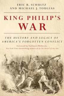 9781581574890-1581574894-King Philip's War: The History and Legacy of America's Forgotten Conflict