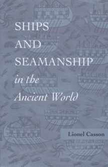 9780801851308-0801851300-Ships and Seamanship in the Ancient World