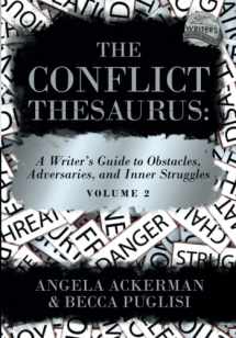 9781736152317-1736152319-The Conflict Thesaurus: A Writer's Guide to Obstacles, Adversaries, and Inner Struggles (Volume 2) (Writers Helping Writers Series)