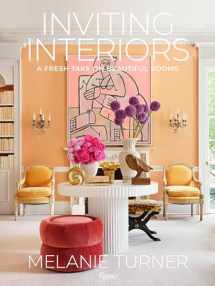 9780847869725-0847869725-Inviting Interiors: A Fresh Take on Beautiful Rooms