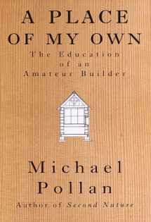 9780679415329-0679415327-A Place of My Own: The Education of an Amateur Builder