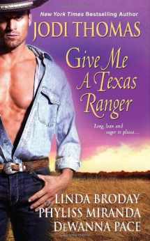 9781420111743-1420111744-Give Me A Texas Ranger