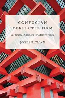 9780691158617-0691158614-Confucian Perfectionism: A Political Philosophy for Modern Times (The Princeton-China Series, 6)