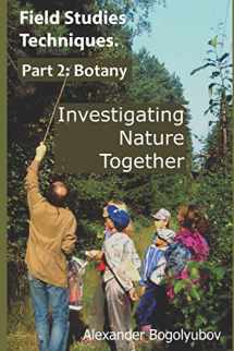 9781659092400-165909240X-Field Studies Techniques. Part 2. Botany: Investigating Nature Together