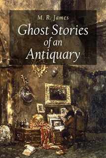 9781530730407-1530730406-Ghost Stories of an Antiquary