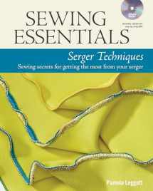 9781627109178-162710917X-Sewing Essentials Serger Techniques: sewing secrets for getting the most from your serger