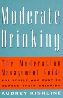 9780517886564-0517886561-Moderate Drinking: The Moderation Management (TM) Guide for People Who Want to Reduce Their Drinking