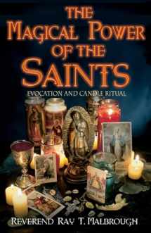 9781567184563-1567184561-The Magical Power of the Saints: Evocation and Candle Rituals