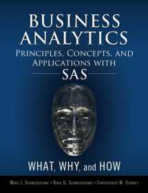 9780133989403-0133989402-Business Analytics Principles, Concepts, and Applications With SAS: What, Why, and How