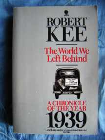 9780722152041-0722152043-The World We Left Behind. A Chronicle Of The Year 1939