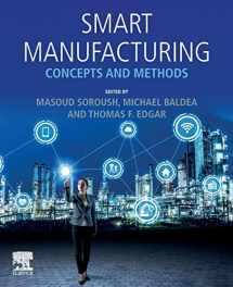 9780128200278-0128200278-Smart Manufacturing: Concepts and Methods