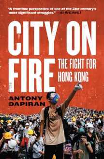 9781950354276-195035427X-City on Fire: the fight for Hong Kong