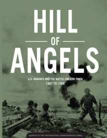 9781545121450-1545121451-Hill Of Angels: US Marines and the Battle for Con Thien, 1967-1968