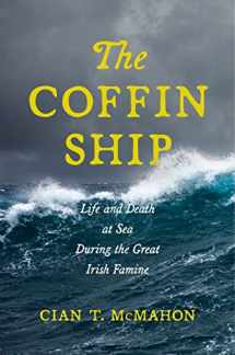 9781479820535-1479820539-The Coffin Ship (The Glucksman Irish Diaspora Series, 4)