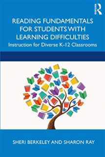 9780815352914-0815352913-Reading Fundamentals for Students with Learning Difficulties: Instruction for Diverse K-12 Classrooms