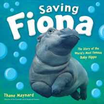 9781328485137-1328485137-Saving Fiona: The Story of the World's Most Famous Baby Hippo