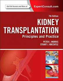 9781455740963-1455740969-Kidney Transplantation - Principles and Practice: Expert Consult - Online and Print (Morris,Kidney Transplantation)