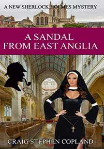9781511506625-1511506628-A Sandal from East Anglia - Large Print: A New Sherlock Holmes Mystery (New Sherlock Holmes Mysteries)