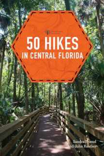 9781682682135-1682682137-50 Hikes in Central Florida (Explorer's 50 Hikes)