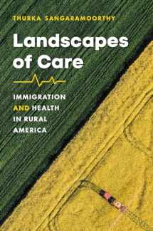 9781469674162-1469674165-Landscapes of Care: Immigration and Health in Rural America (Studies in Social Medicine)