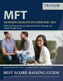 9781635303193-1635303192-MFT Licensing Exam Study Guide 2020-2021: MFT Test Prep and Practice Questions for the Marriage and Family Therapy Exam