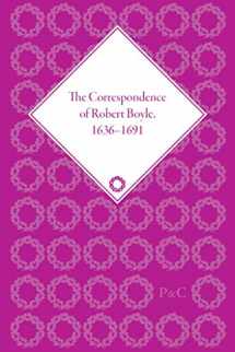 9781851961252-1851961259-The Correspondence of Robert Boyle, 1636-1691 (The Pickering Masters)