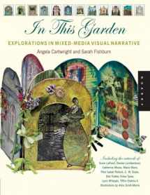 9781592535163-159253516X-In this Garden: Explorations in Mixed-Media Visual Narrative