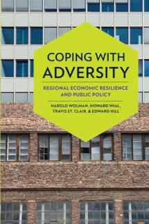 9780801478543-0801478545-Coping with Adversity: Regional Economic Resilience and Public Policy