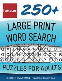 9781953561015-1953561012-Funster 250+ Large Print Word Search Puzzles for Adults: Word Search Book for Adults Large Print with a Huge Supply of Puzzles