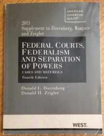 9780314274397-0314274391-Federal Courts, Federalism and Separation of Powers, Cases and Materials, 4th, 2011 Supplement