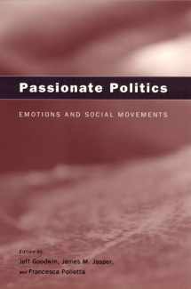 9780226303987-0226303985-Passionate Politics: Emotions and Social Movements