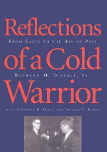 9780300064308-0300064306-Reflections of a Cold Warrior: From Yalta to the Bay of Pigs