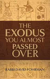 9781592645688-1592645682-The Exodus You Almost Passed over