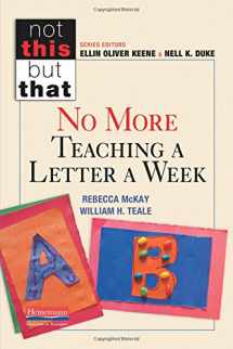 9780325062563-0325062560-No More Teaching a Letter a Week (NOT THIS, BUT THAT)