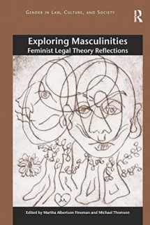 9781472415127-1472415124-Exploring Masculinities (Gender in Law, Culture, and Society)