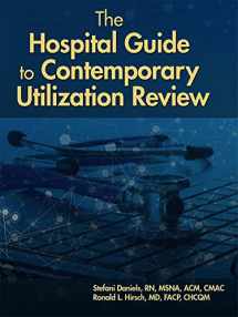 9781556452147-1556452144-The Hospital Guide to Contemporary Utilization Review