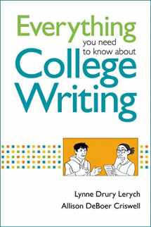 9781457640209-1457640201-Everything You Need to Know About College Writing