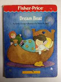 9780871352040-0871352044-Dream Boat (Fisher-Price Little People Series)