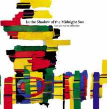 9780919153868-0919153860-In the Shadow of the Midnight Sun: Sami and Inuit Art 2000-2005