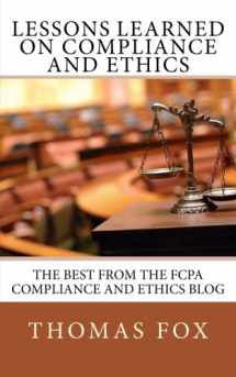 9789810713478-9810713479-Lessons Learned on Compliance and Ethics: The Best from the FCPA Compliance and Ethics Blog