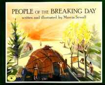 9780689816840-0689816847-People of the Breaking Day (Aladdin Picture Books)
