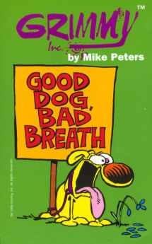 9780812590906-0812590902-Grimmy: Good Dog, Bad Breath (Mother Goose and Grimm)