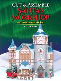 9780486819020-0486819027-Cut & Assemble Santa's Workshop (Dover Crafts: Origami & Papercrafts)