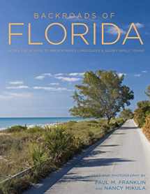 9780760350362-0760350361-Backroads of Florida - Second Edition: Along the Byways to Breathtaking Landscapes and Quirky Small Towns